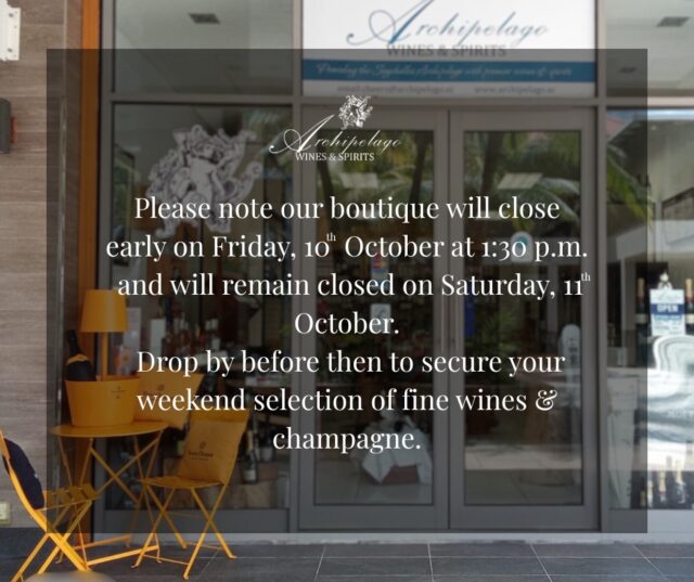 Please note our boutique will close early on Friday, 10th October at 1:30 p.m. and remain closed on Saturday, 11th October.Be sure to stop by before then to stock up on your favourite wines and champagnes for the weekend. 🍾✨